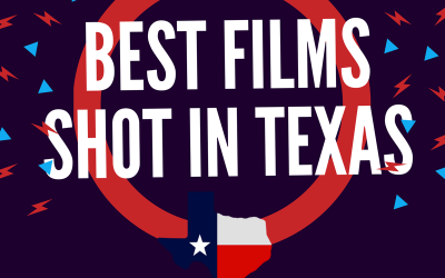 Made in America – Top 10 Texas films