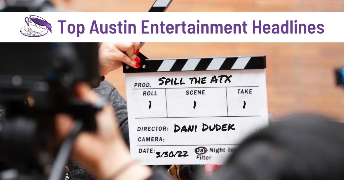 Austin Entertainment Headlines